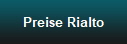 Preise Rialto